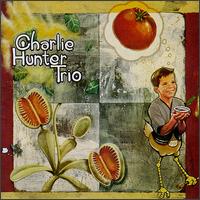 Charlie Hunter - Charlie Hunter Trio lyrics