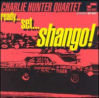 Charlie Hunter - Ready...Set...Shango! lyrics