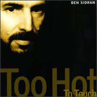 Ben Sidran - Too Hot to Touch lyrics