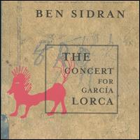 Ben Sidran - The Concert for Garcia Lorca [live] lyrics