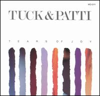 Tuck & Patti - Tears of Joy lyrics
