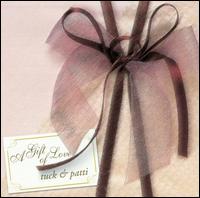 Tuck & Patti - A Gift of Love lyrics