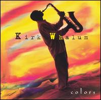 Kirk Whalum - Colors lyrics