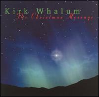 Kirk Whalum - The Christmas Message lyrics