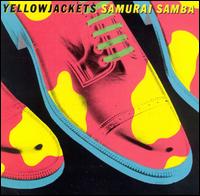 The Yellowjackets - Samurai Samba lyrics