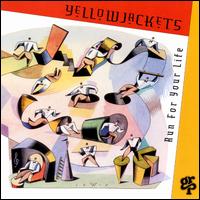 The Yellowjackets - Run for Your Life lyrics