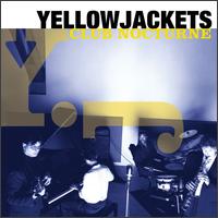 The Yellowjackets - Club Nocturne lyrics