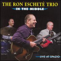 Ron Eschete - In the Middle: Live at Spazio lyrics
