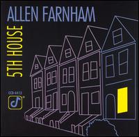 Allen Farnham - Fifth House lyrics