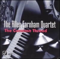 Allen Farnham - The Common Thread lyrics