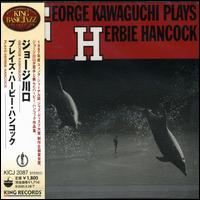 George Kawaguchi - Plays Herbie Hancock lyrics
