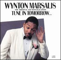 Wynton Marsalis - Original Soundtrack from "Tune in Tomorrow" lyrics