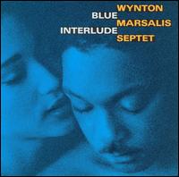 Wynton Marsalis - Blue Interlude lyrics