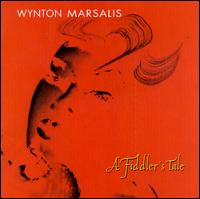 Wynton Marsalis - Fiddler's Tale lyrics