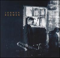 Joshua Redman - Joshua Redman lyrics