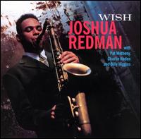Joshua Redman - Wish lyrics