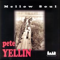 Pete Yellin - Mellow Soul lyrics