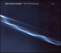John Abercrombie - Third Quartet lyrics