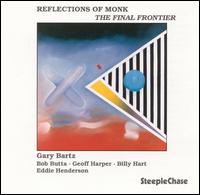 Gary Bartz - Reflections of Monk lyrics