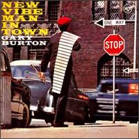 Gary Burton - New Vibe Man in Town lyrics