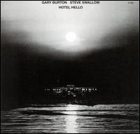 Gary Burton - Hotel Hello lyrics