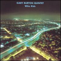 Gary Burton - Whiz Kids lyrics