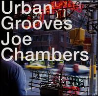 Joe Chambers - Urban Grooves lyrics