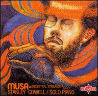 Stanley Cowell - Musa Ancestral Streams lyrics