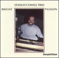 Stanley Cowell - Bright Passion lyrics