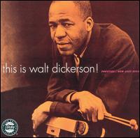 Walt Dickerson - This Is Walt Dickerson! lyrics