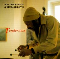 Walt Dickerson - Tenderness lyrics