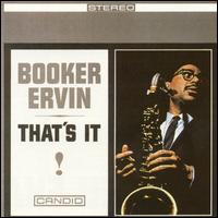 Booker Ervin - That's It lyrics