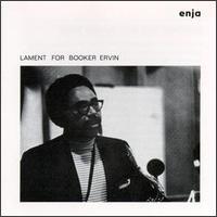Booker Ervin - Lament for Booker Ervin lyrics