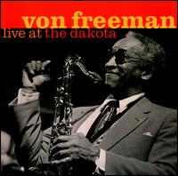 Von Freeman - Live at the Dakota lyrics