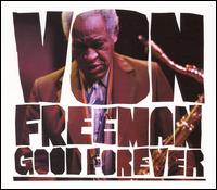 Von Freeman - Good Forever lyrics