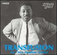 Chico Hamilton - Transfusion lyrics