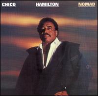 Chico Hamilton - Nomad lyrics