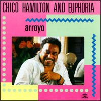 Chico Hamilton - Arroyo lyrics