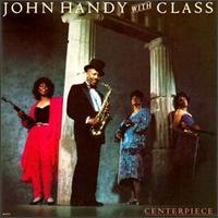 John Handy - Centerpiece lyrics