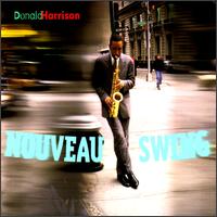 Donald Harrison - Nouveau Swing lyrics