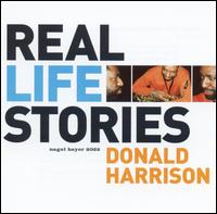 Donald Harrison - Real Life Stories lyrics