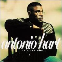 Antonio Hart - It's All Good lyrics