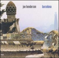 Joe Henderson - Barcelona lyrics