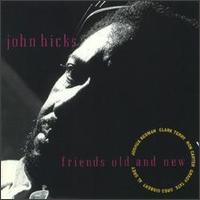 John Hicks - Friends Old and New lyrics