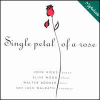 John Hicks - Single Petal of a Rose lyrics