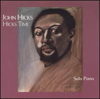 John Hicks - Hicks Time: Solo Piano lyrics