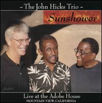 John Hicks - Sunshower: Live at the Adobe House Mountain View, California lyrics