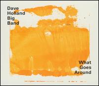 Dave Holland - What Goes Around lyrics