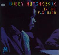 Bobby Hutcherson - In the Vanguard lyrics