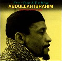 Abdullah Ibrahim - Fats Duke and the Monk lyrics